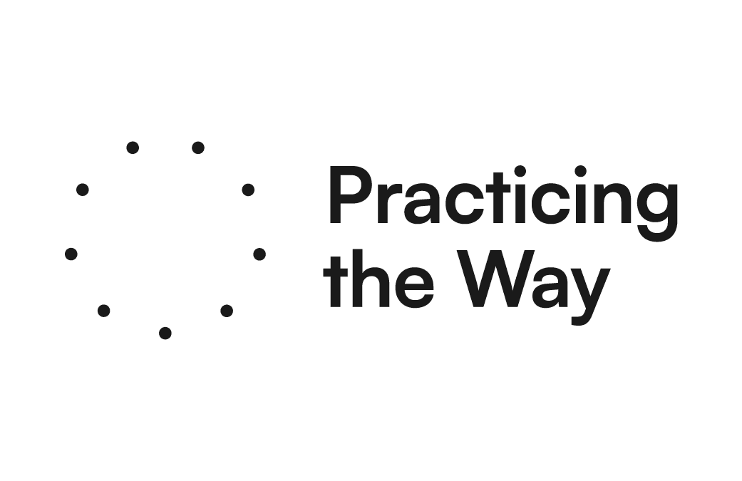 Practicing the Way